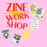 Zine Workshop on October 8, 2026